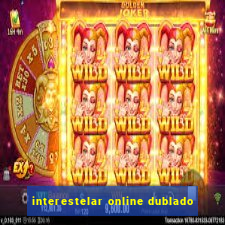 interestelar online dublado